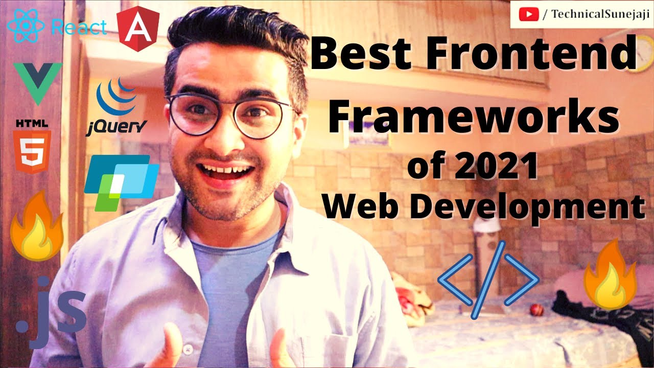 Best Top 5 Frontend Frameworks of 2021 for Web Development | Technical Suneja 🔥