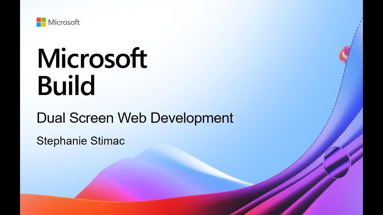 Build 2021 | Dual Screen Web Development