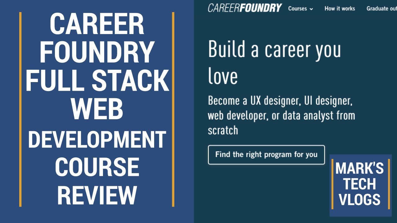 CareerFoundry Full Stack Web Development Course - Review from a Graduate Student