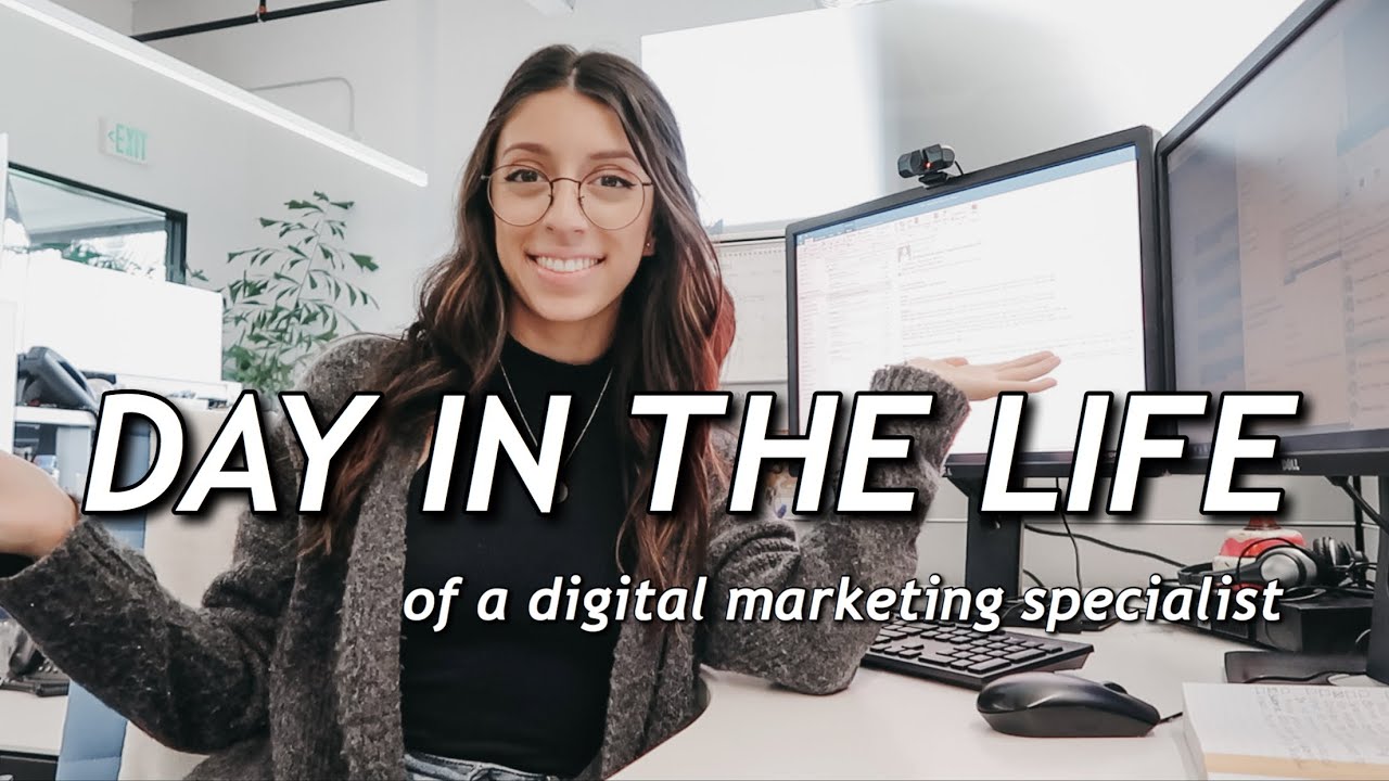 DAY IN THE LIFE OF A DIGITAL MARKETING SPECIALIST