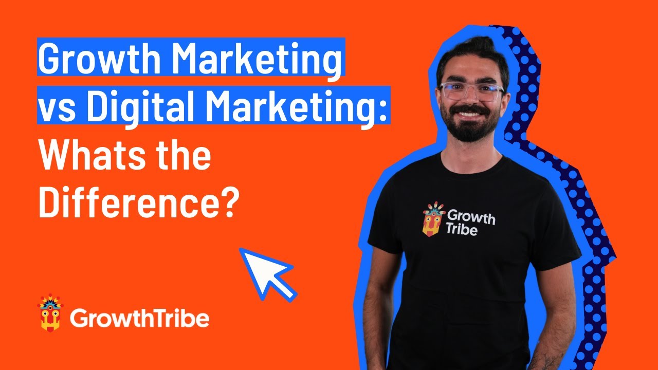 Growth Marketing vs Digital Marketing: What's the Difference?