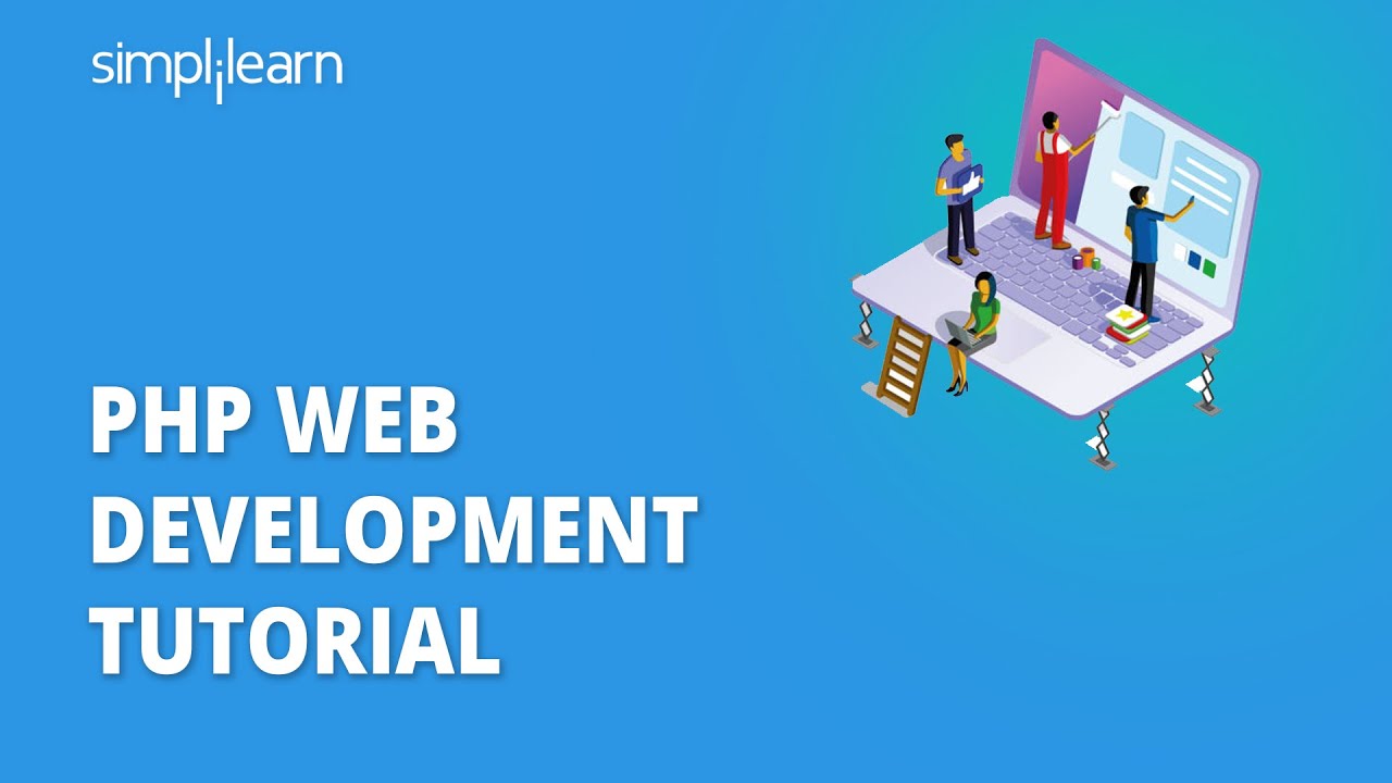 PHP Web Development Tutorial | Web Development Using PHP | PHP Tutorial For Beginners | Simplilearn