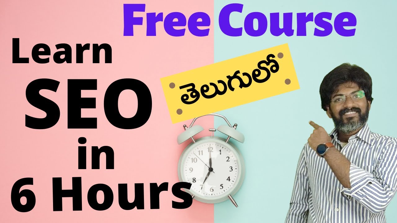 SEO in Telugu-6 Hours Free Course Tutorial  | Digital Marketing Course in Telugu