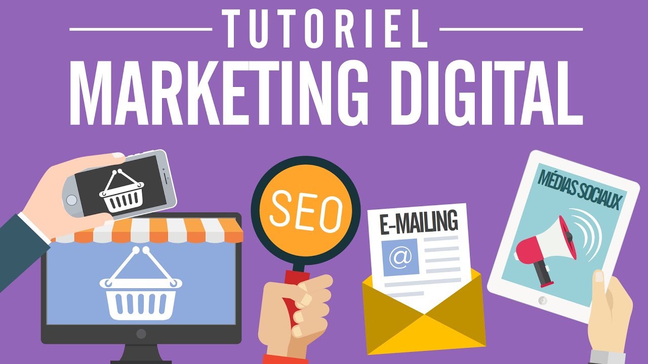 Tutoriel marketing digital / Cours marketing digital (web marketing tuto)