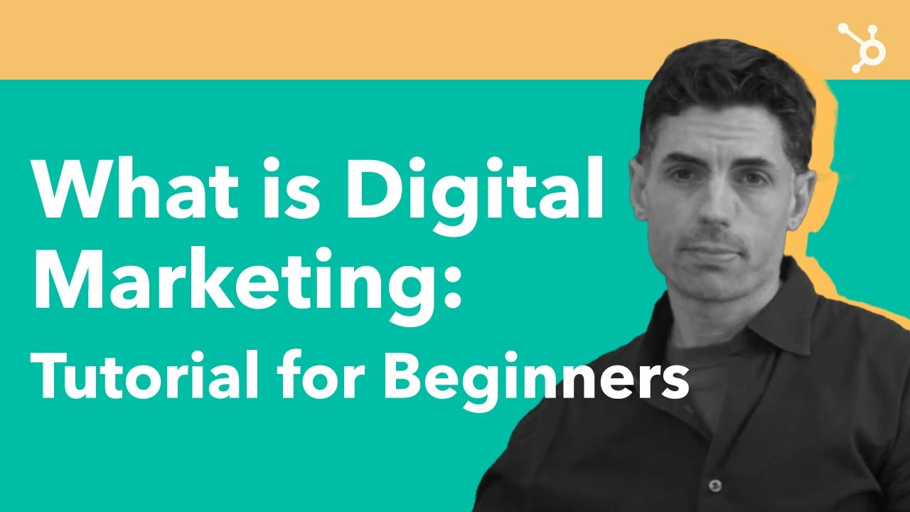 What is Digital Marketing: Tutorial for Beginners