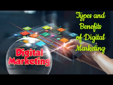 What is Digital Marketing? ||  Types of Digital Marketing ||  Benefits of Digital Marketing