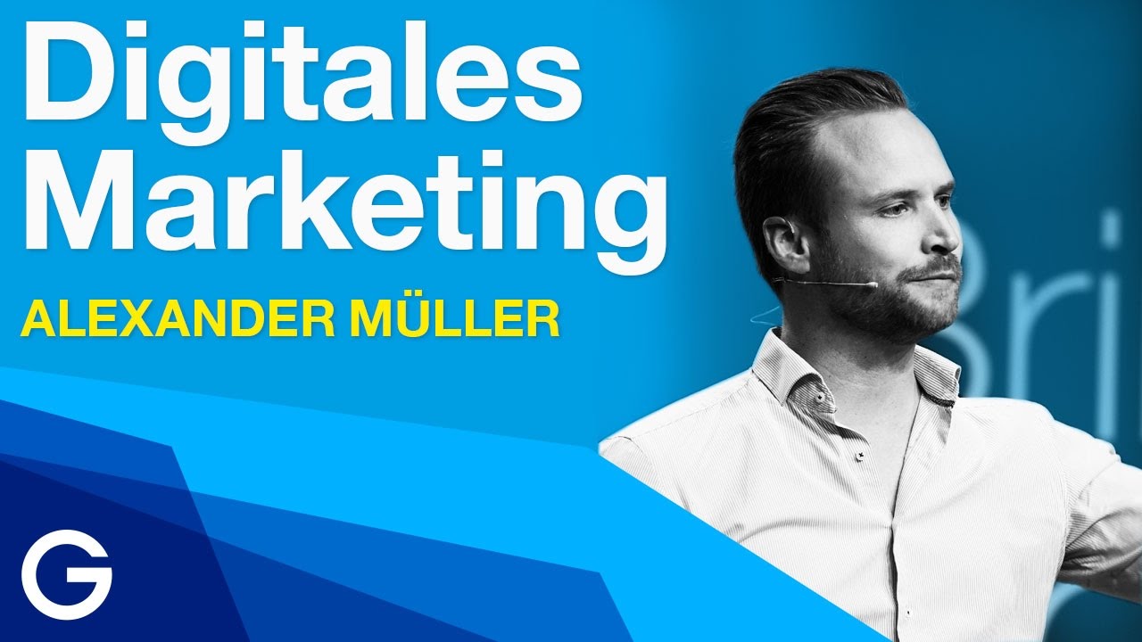 Wie man erfolgreich digitales Marketing betreibt // Alexander Müller