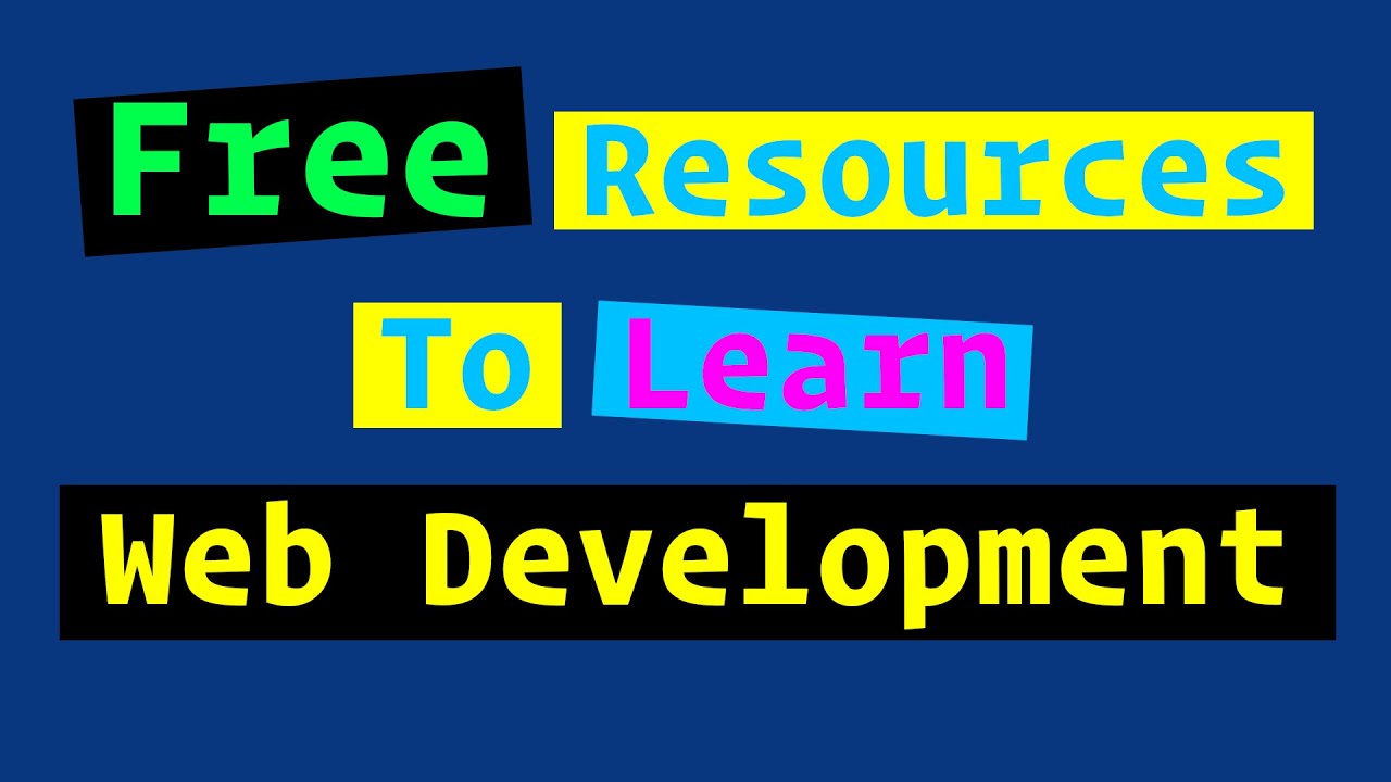 Best FREE Resources to Learn Web Development in 2020