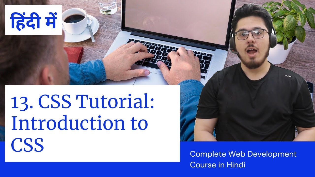 CSS Tutorial: Introduction to CSS | Web Development Tutorials #13