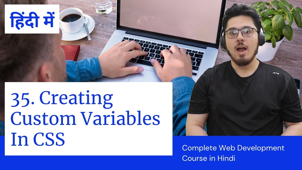 CSS Tutorial: Variables & Custom Properties | Web Development Tutorials #35