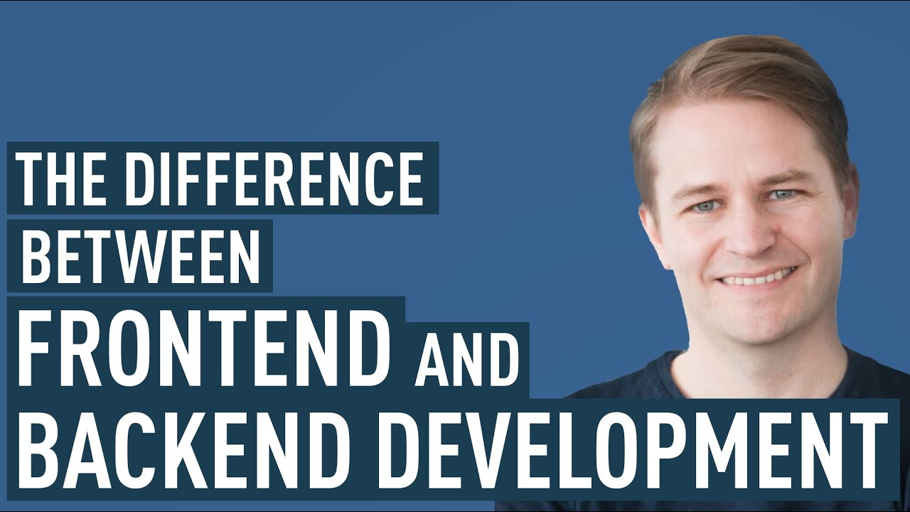 Frontend Vs. Backend Development – What's The Difference?