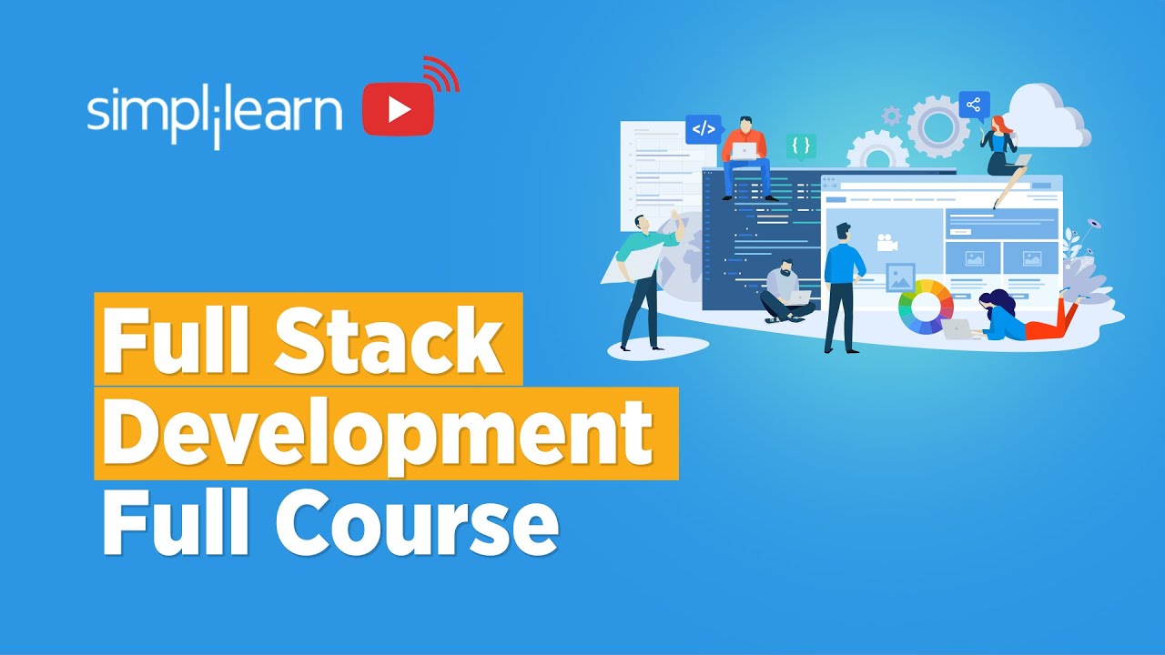 Full Stack Development Full Course In 10 Hours | Learn Full Stack Web Development | Simplilearn