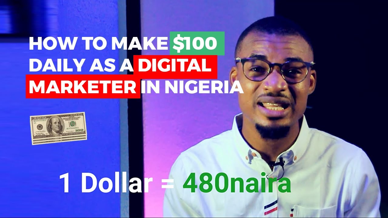 HOW TO MAKE $100 DAILY AS A DIGITAL MARKETER IN NIGERIA