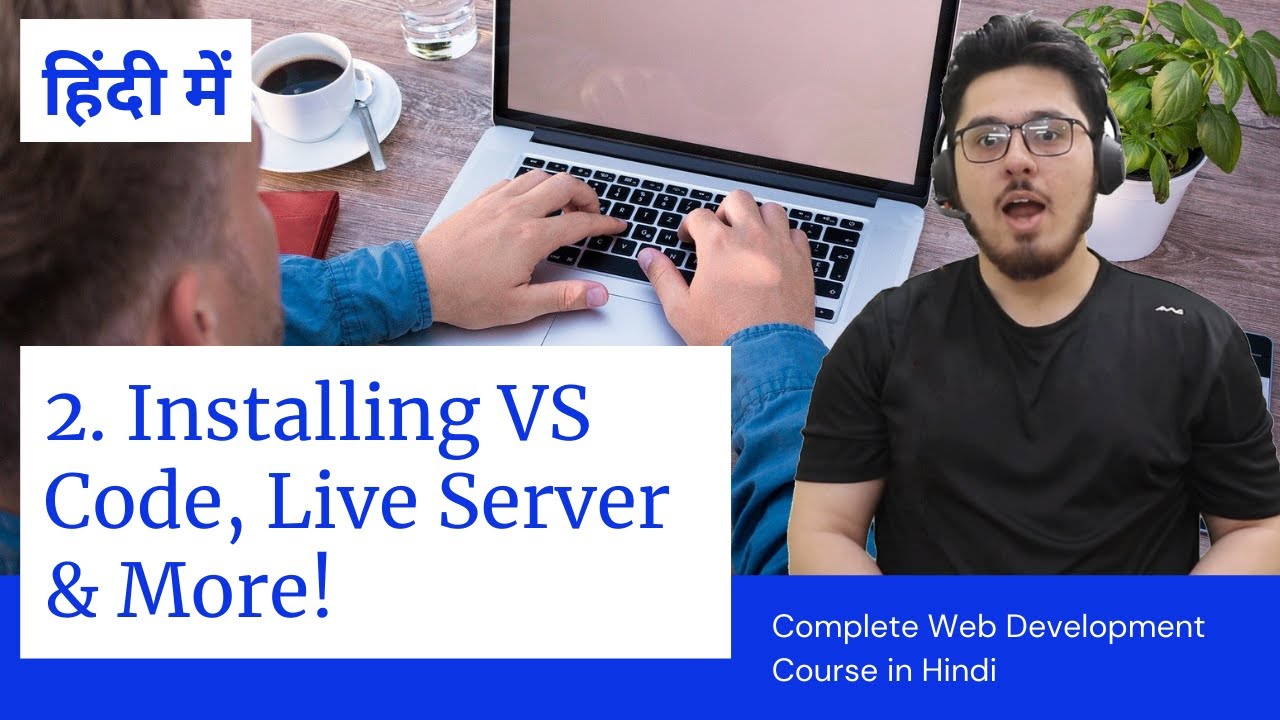 HTML Tutorial: Installing VS Code & Live Server | Web Development Tutorials #2