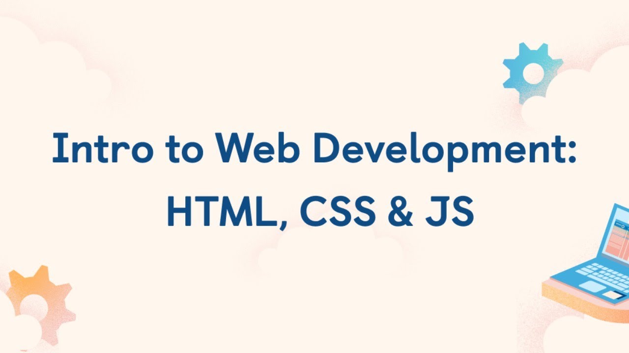 Intro to Web Development: HTML, CSS, & JS