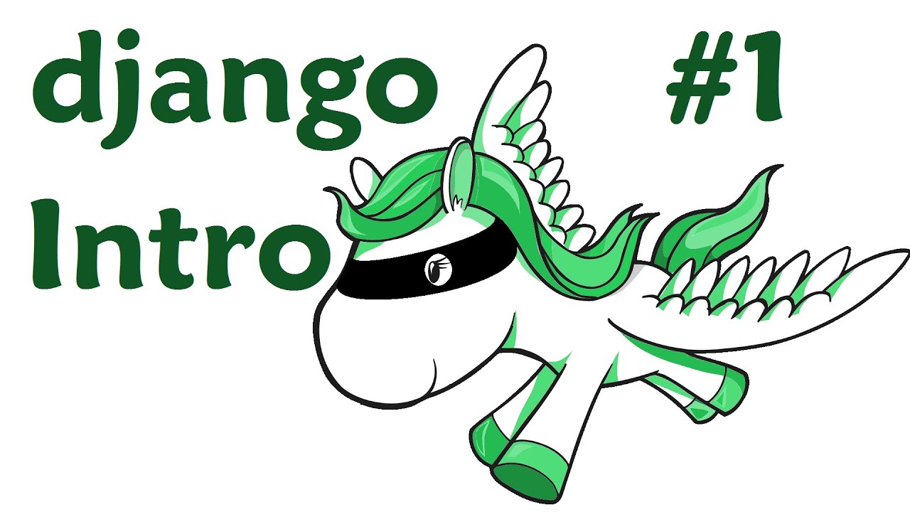 Introduction - Django Web Development with Python 1