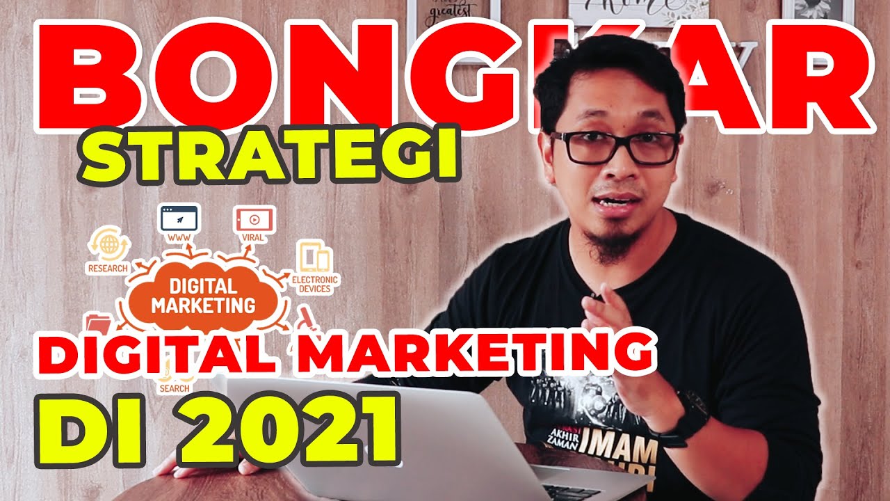 STRATEGI DIGITAL MARKETING 2021 (LEBIH EXTREME DARI SEBELUMNYA)