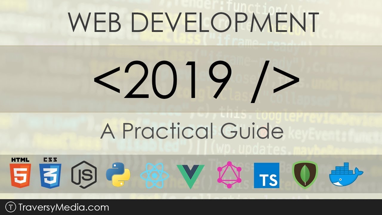 Web Development In 2019 - A Practical Guide