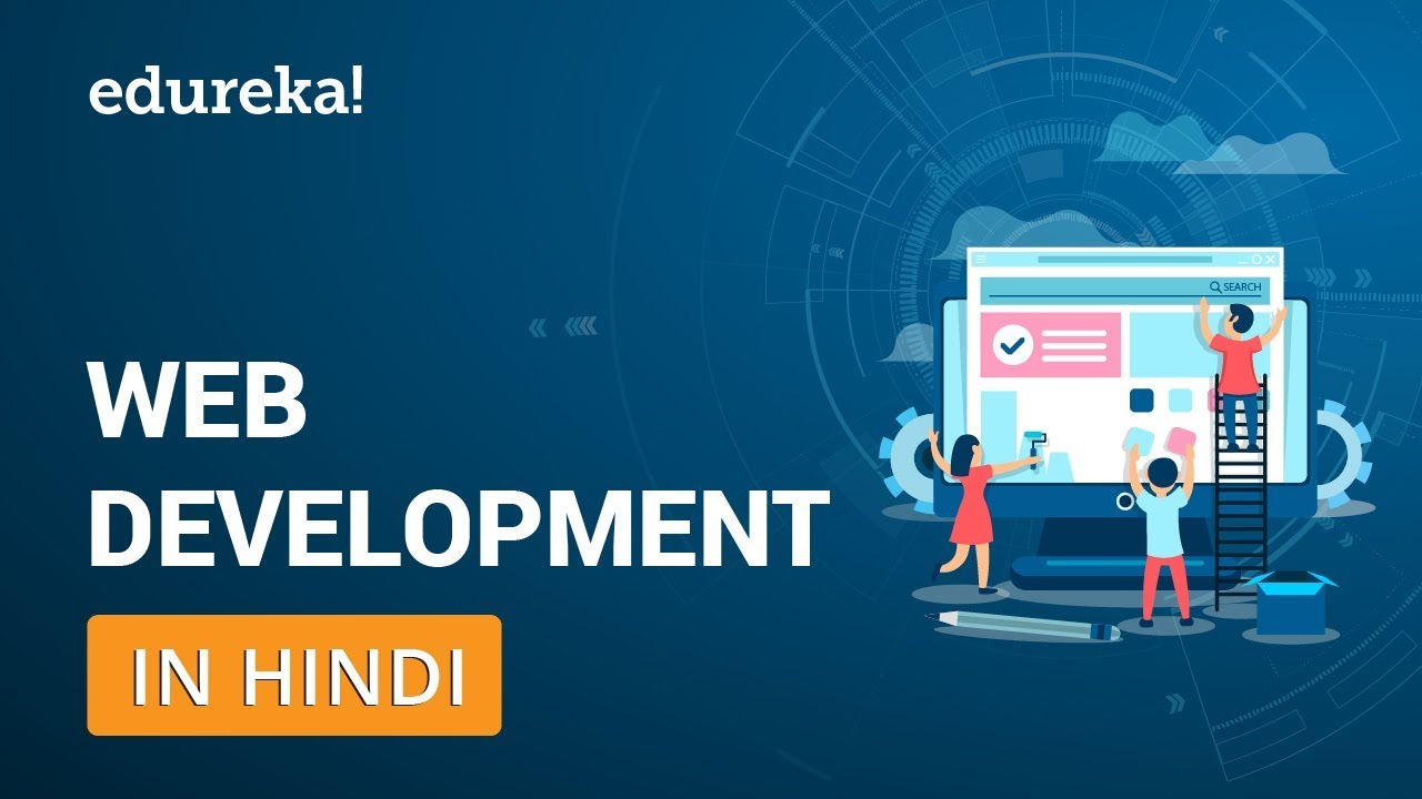 Web Development In Hindi | Web Development Tutorial for Beginners | Edureka Hindi