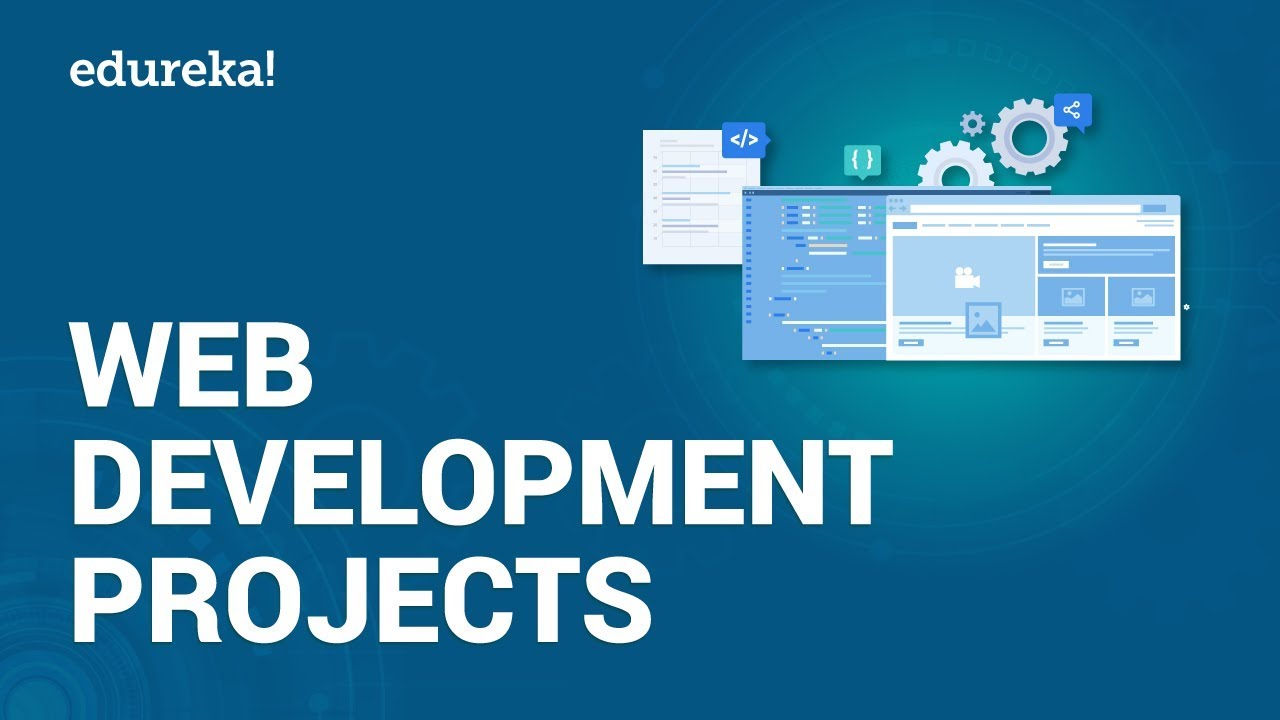 Web Development Projects | Web Development Project Ideas For Beginners | Edureka