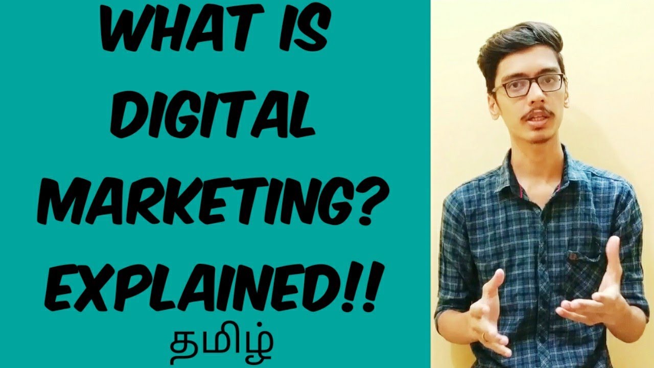 What Is Digital Marketing? (Tamil) | Types of Digital Marketing | Explained!