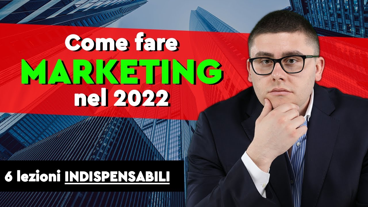 6 lezioni di ONLINE MARKETING se vuoi prosperare nel 2022