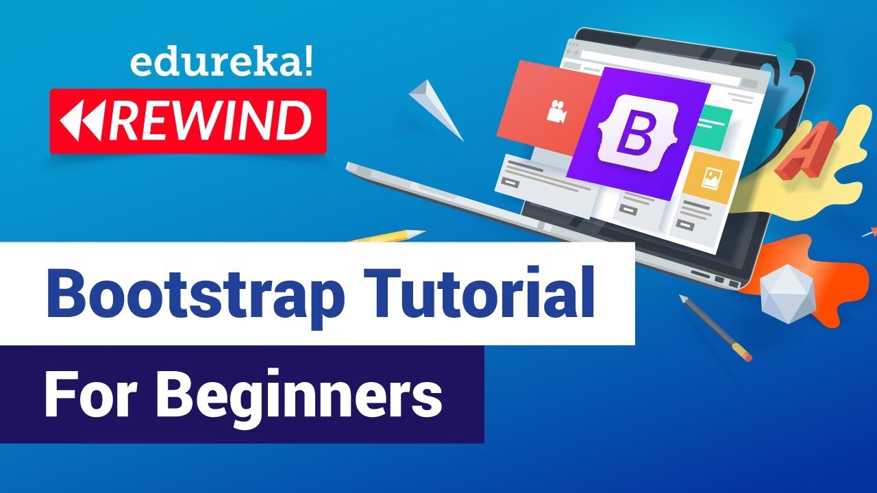 Bootstrap Tutorial For Beginners | Web Development Training | Edureka | Web Development Rewind - 3