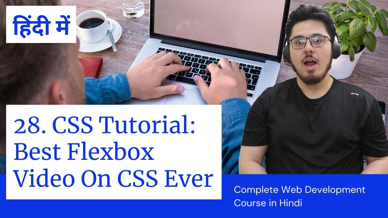 CSS Flexbox Tutorial in Hindi | Web Development Tutorials #28