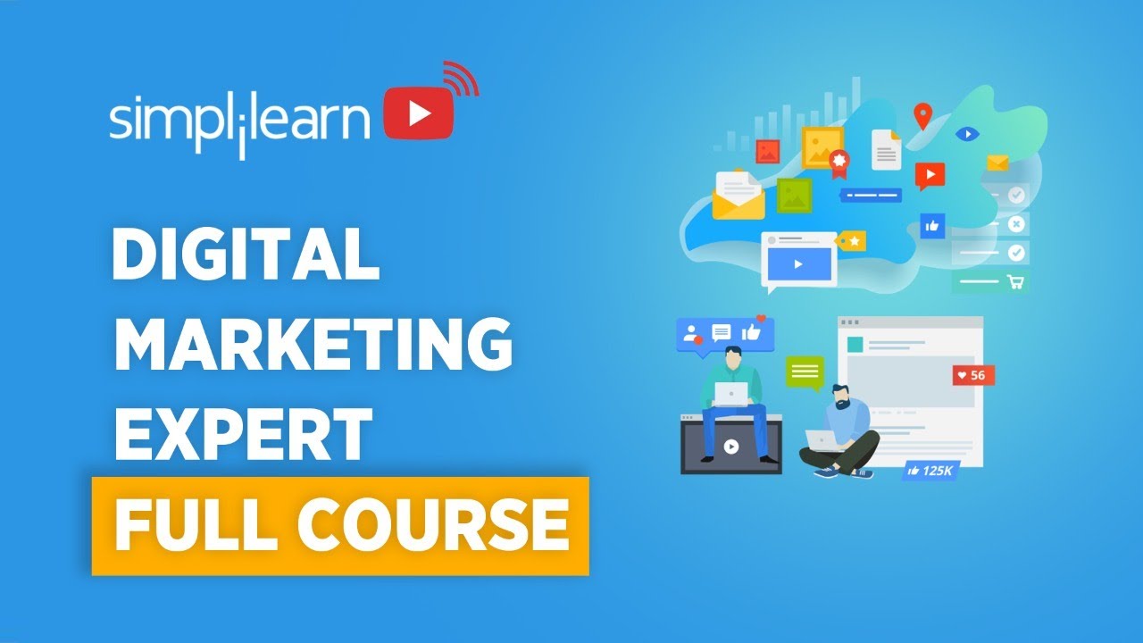 Digital Marketing Expert Course | Digital Marketer Course | Digital Marketing Tutorial | Simplilearn