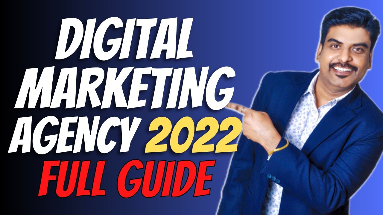 Digital marketing Agency In 2022
