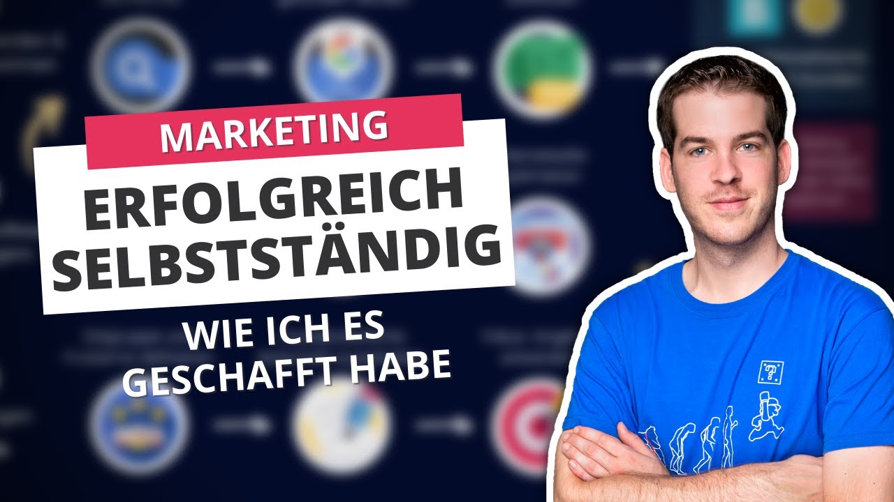 Erfolgreiche Selbstständigkeit aufbauen im Online-Marketing: Wie ich es gemacht habe