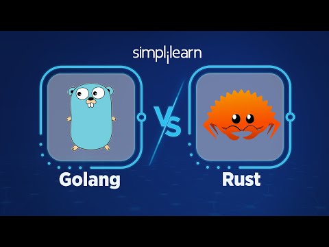 Golang Vs Rust 2022 | Rust Vs Go For Web Development | Web Development Tutorial | Simplilearn