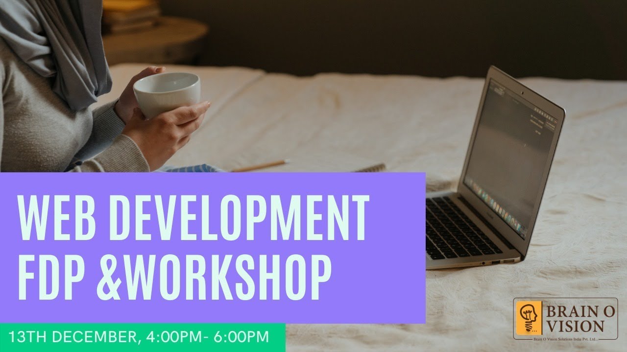 WEB DEVELOPMENT FDP & WORKSHOP