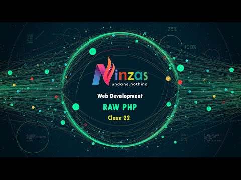 Web Development Course Class 22 Chapter RAW PHP 7