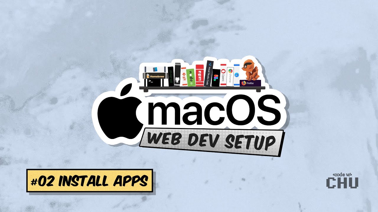 macOS Web Development Setup | Tutorial Series | 02 Install Applications