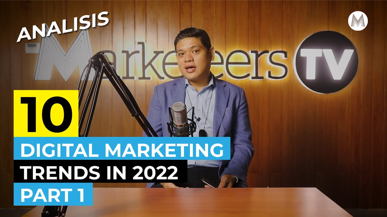 10 Tren Digital Marketing di Tahun 2022 Bagian Pertama - ANALISIS #7