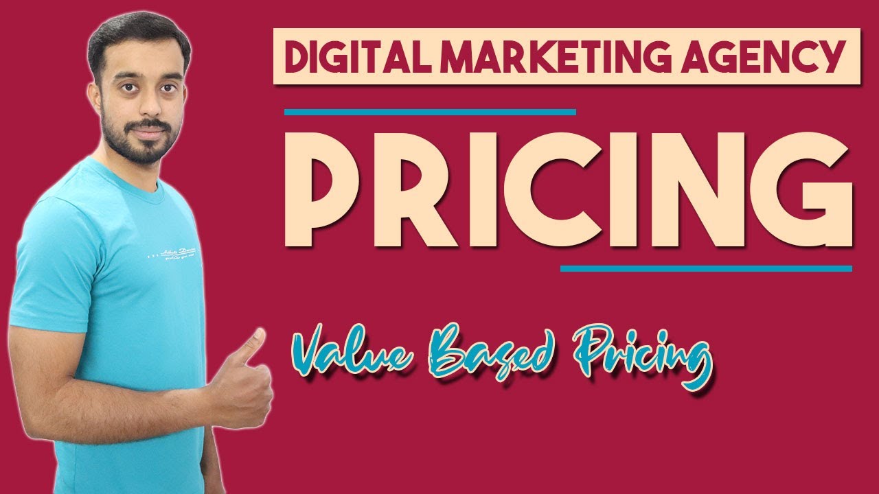 Digital Marketing Agency Pricing | Value Based Pricing | How to Start a Digital Marketing Company