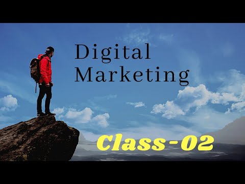 Digital Marketing Course Class 02 (Step By Step Bangla)