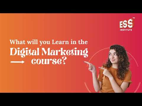 Digital Marketing Course Overview | ESS Institute Dwarka Mor