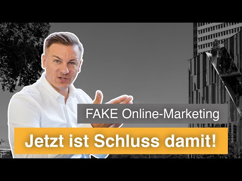 Fake Online-Marketing: Jetzt ist Schluss damit!