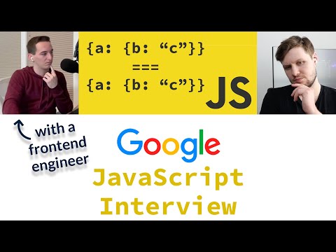 Google JavaScript Interview With A Frontend Engineer