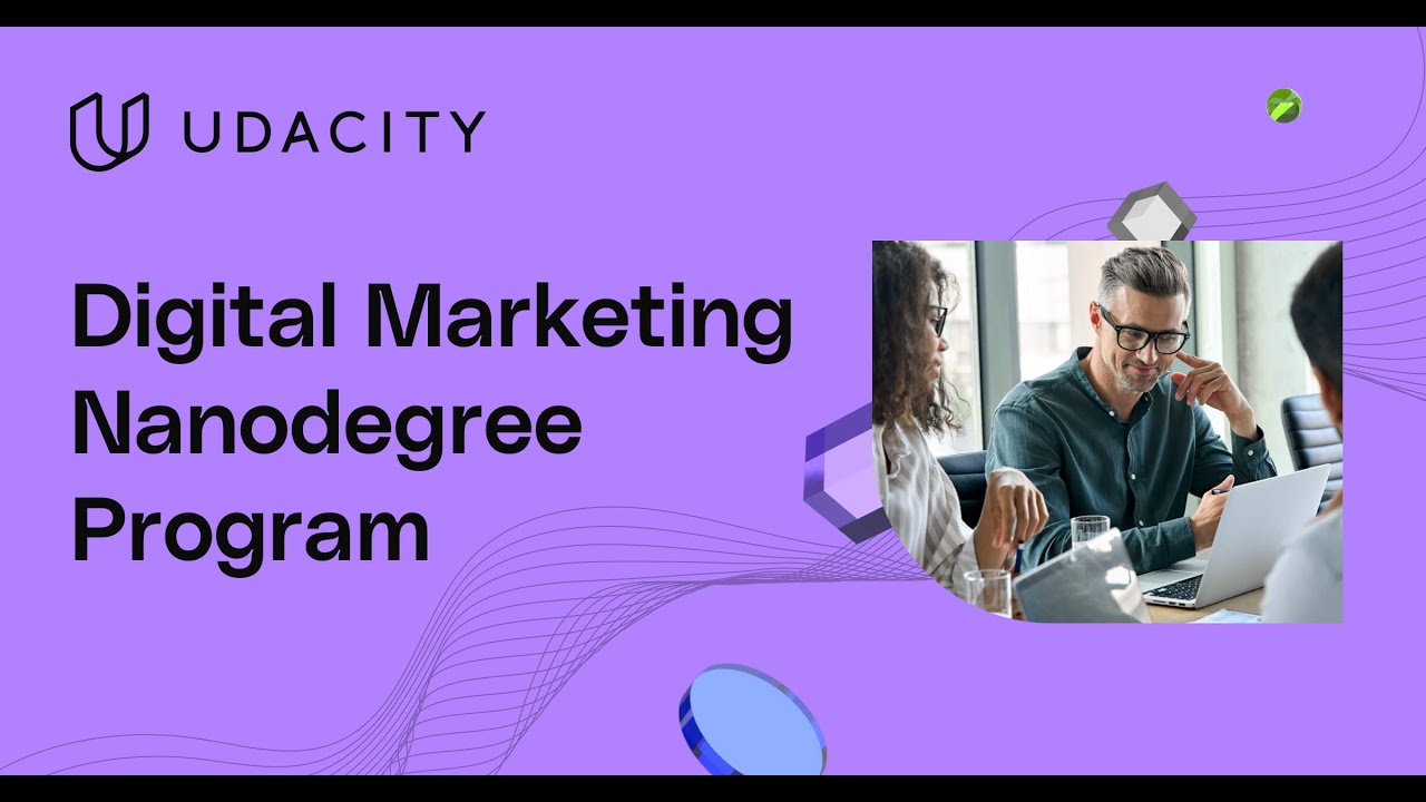 Introducing the newly refreshed Digital Marketing Nanodegree program