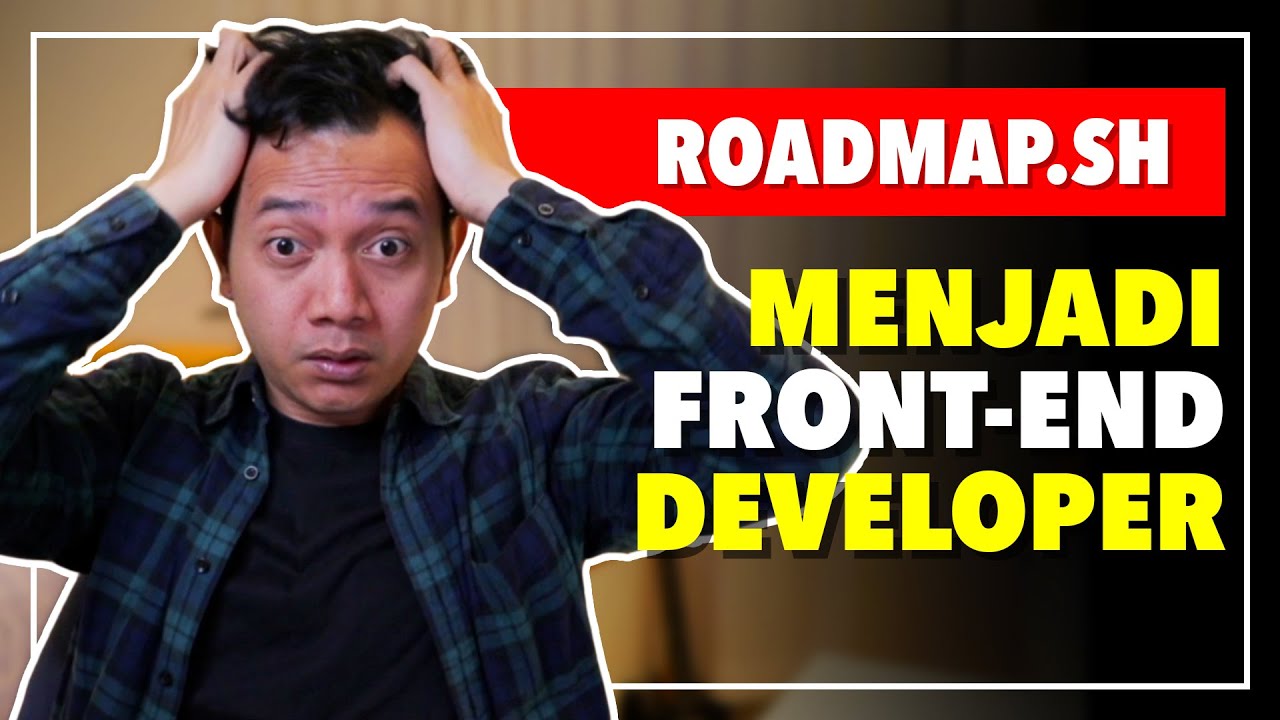 Roadmap Menjadi Front-end Developer | ROADMAP.SH