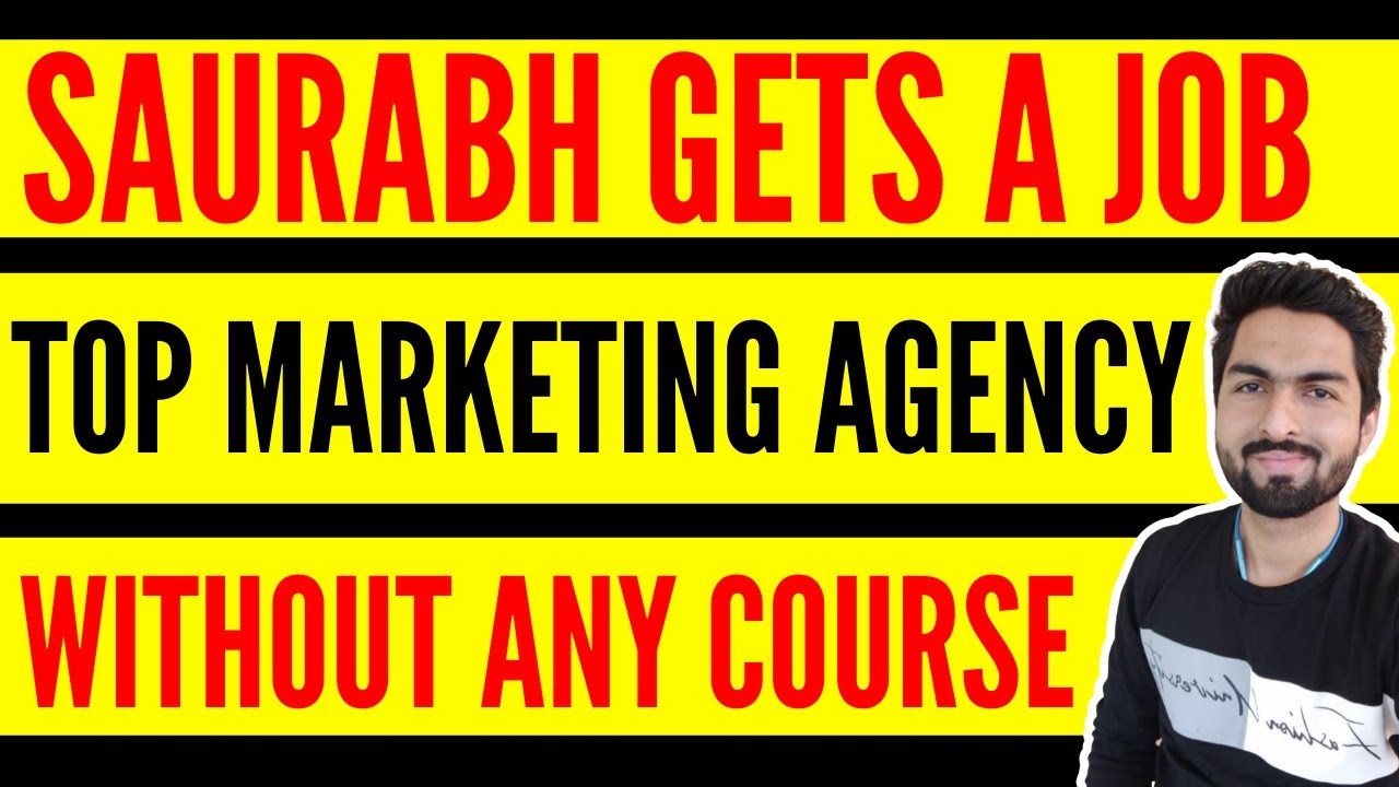 Saurabh From Pune Bags A Role In Top Digital Marketing Agency Without Doing Any Course (2022)