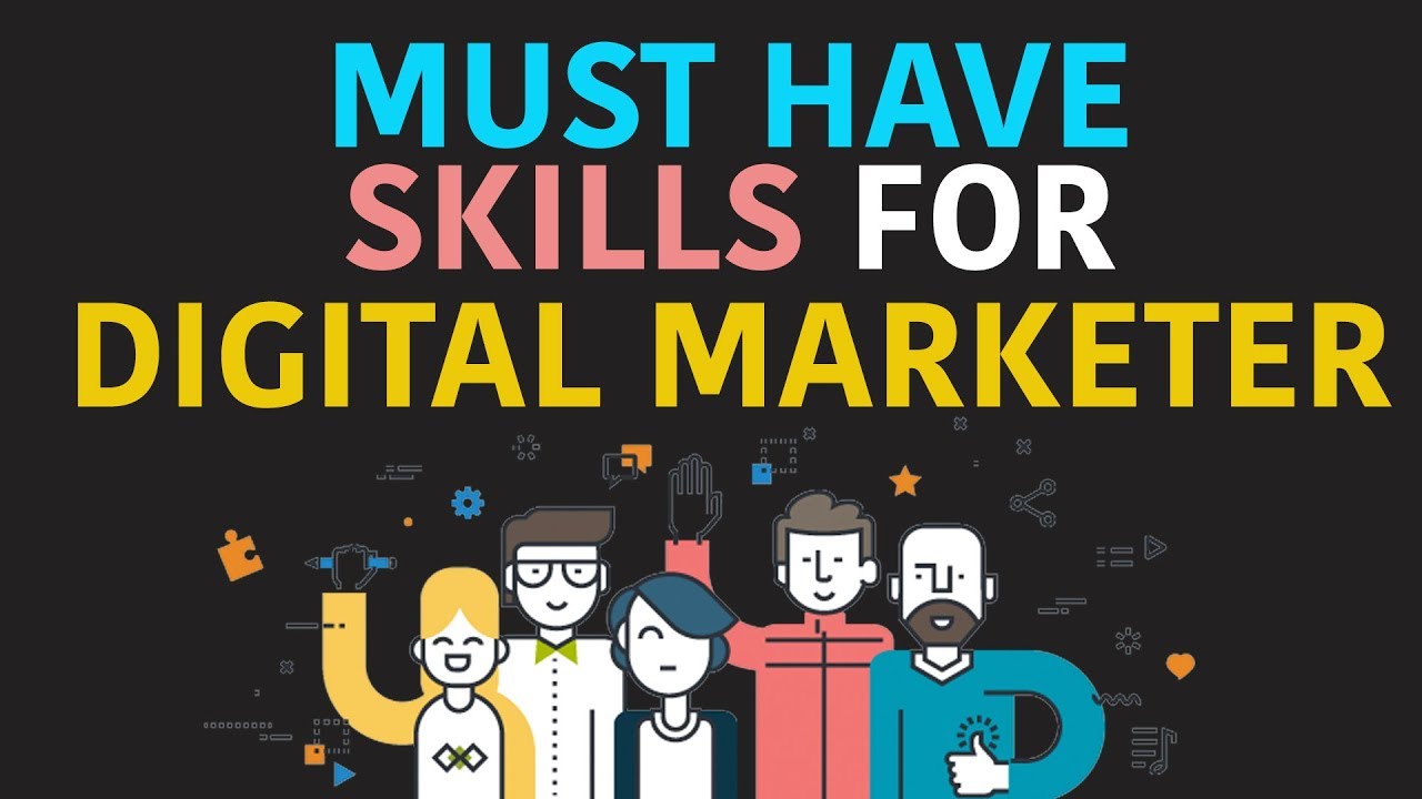 10 Must Have Skills For Every Digital Marketer | Free Digital Marketing Course