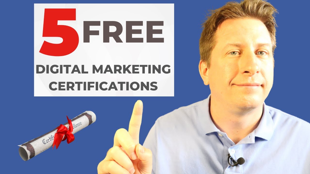 5 of the Best Free Digital Marketing Certifications in 2022