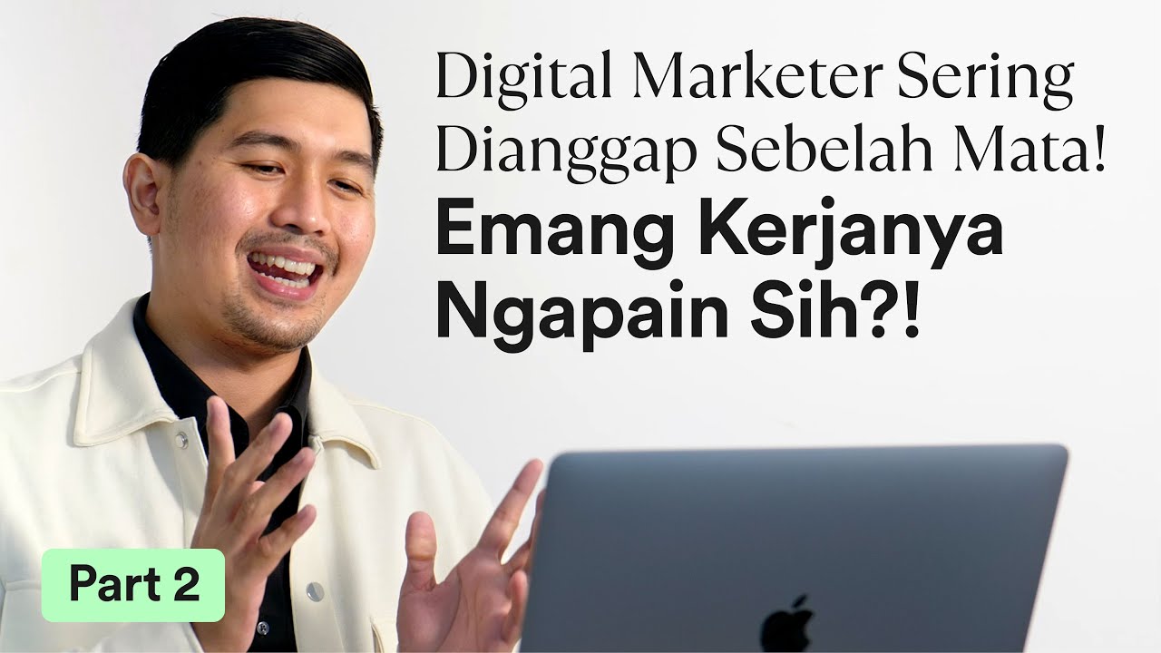 CATAT! Digital Marketing Itu Bukan Sekedar Admin Online Shop!! Terus Apa Dong? | Part 2