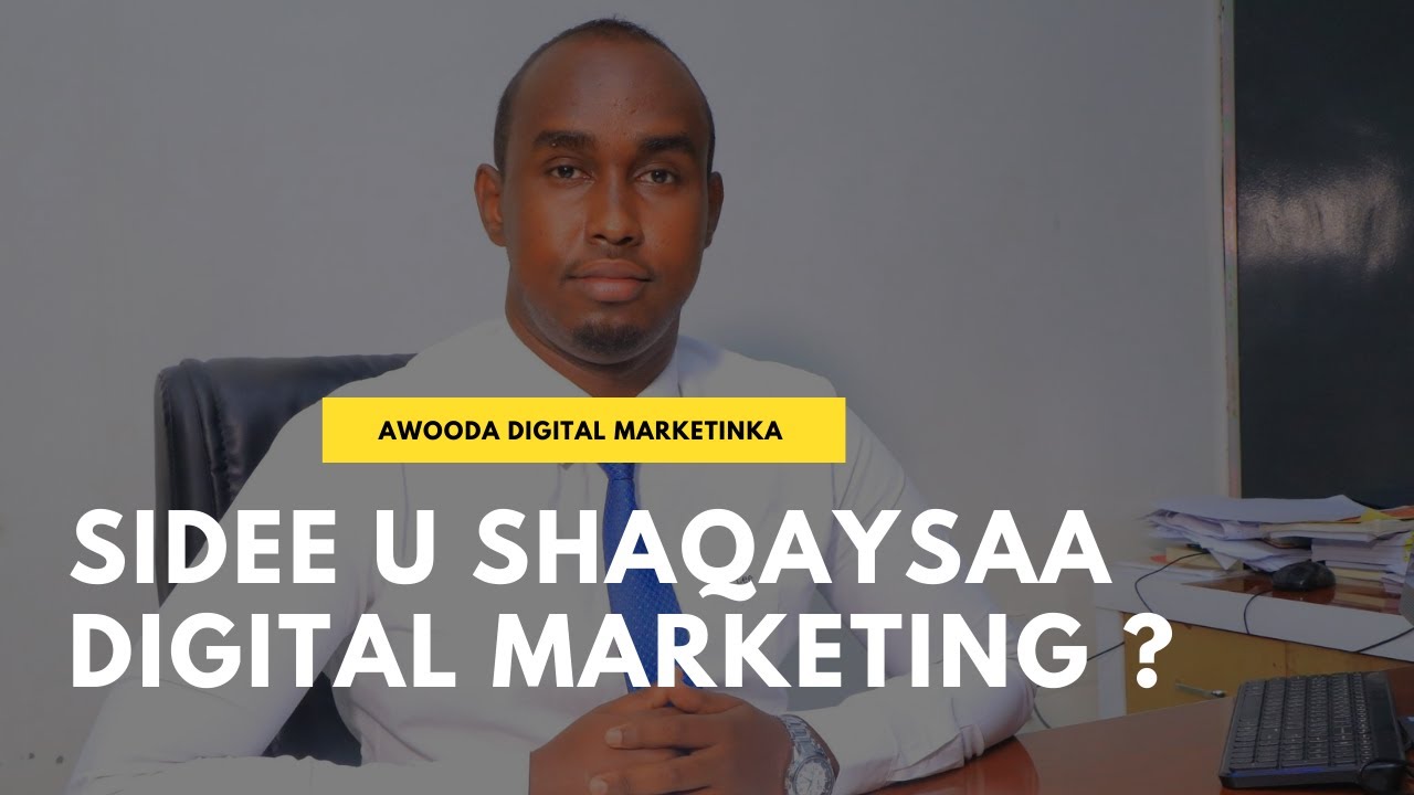 Digital Marketing In 3 Minutes | Waa maxay Digital Marketing? | ka baro | ama-media