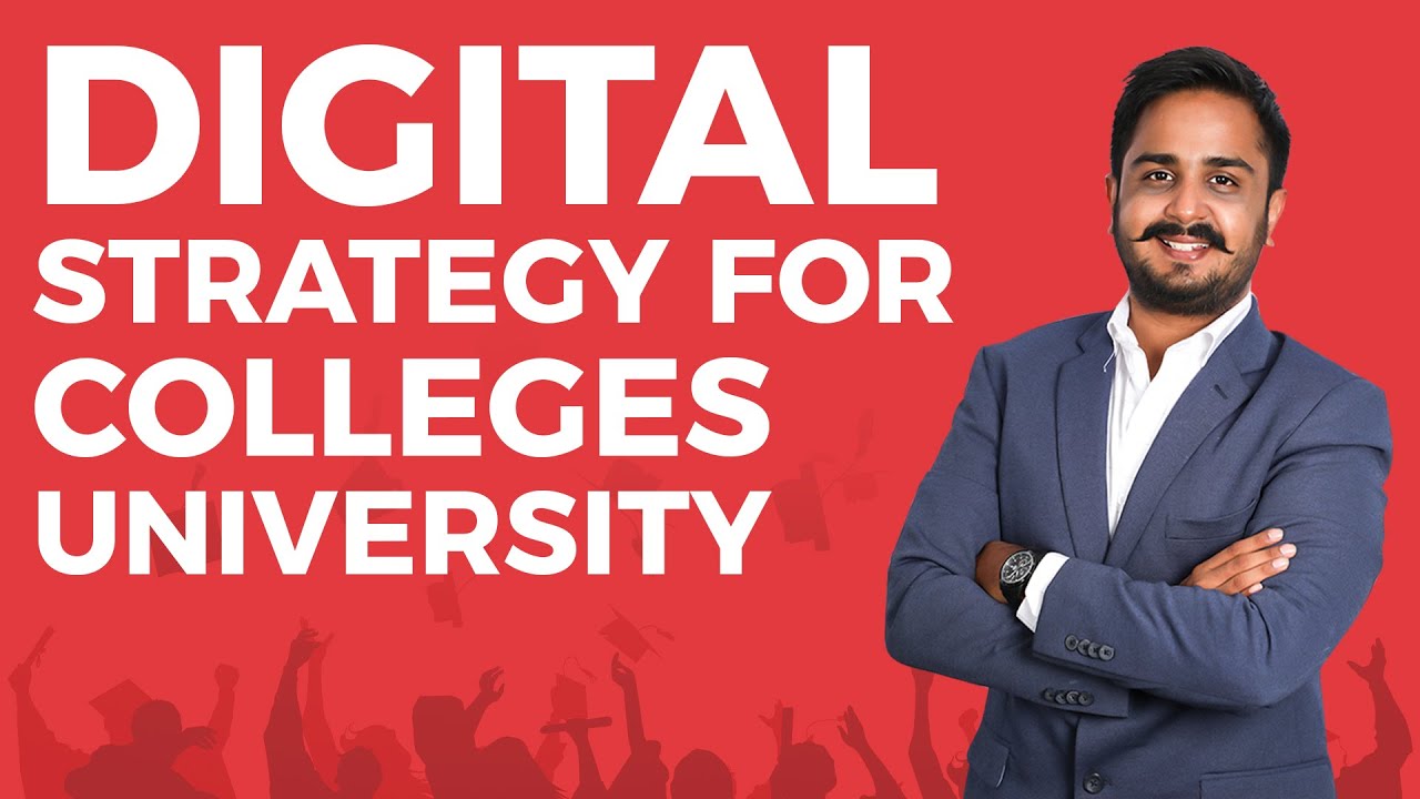 Digital Marketing Strategy for University | Colleges | Institutions