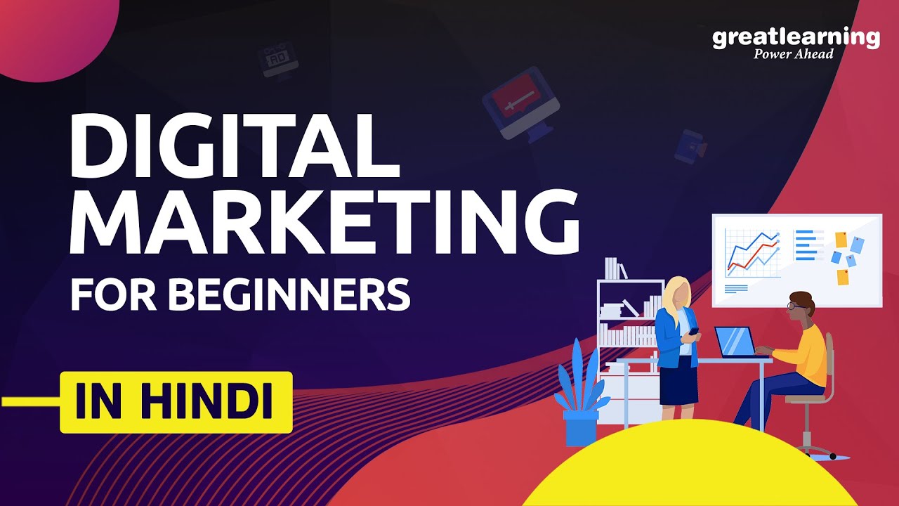 Digital marketing For Beginners in Hindi | What is Digital Marketing | Great Learning